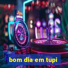 bom dia em tupi